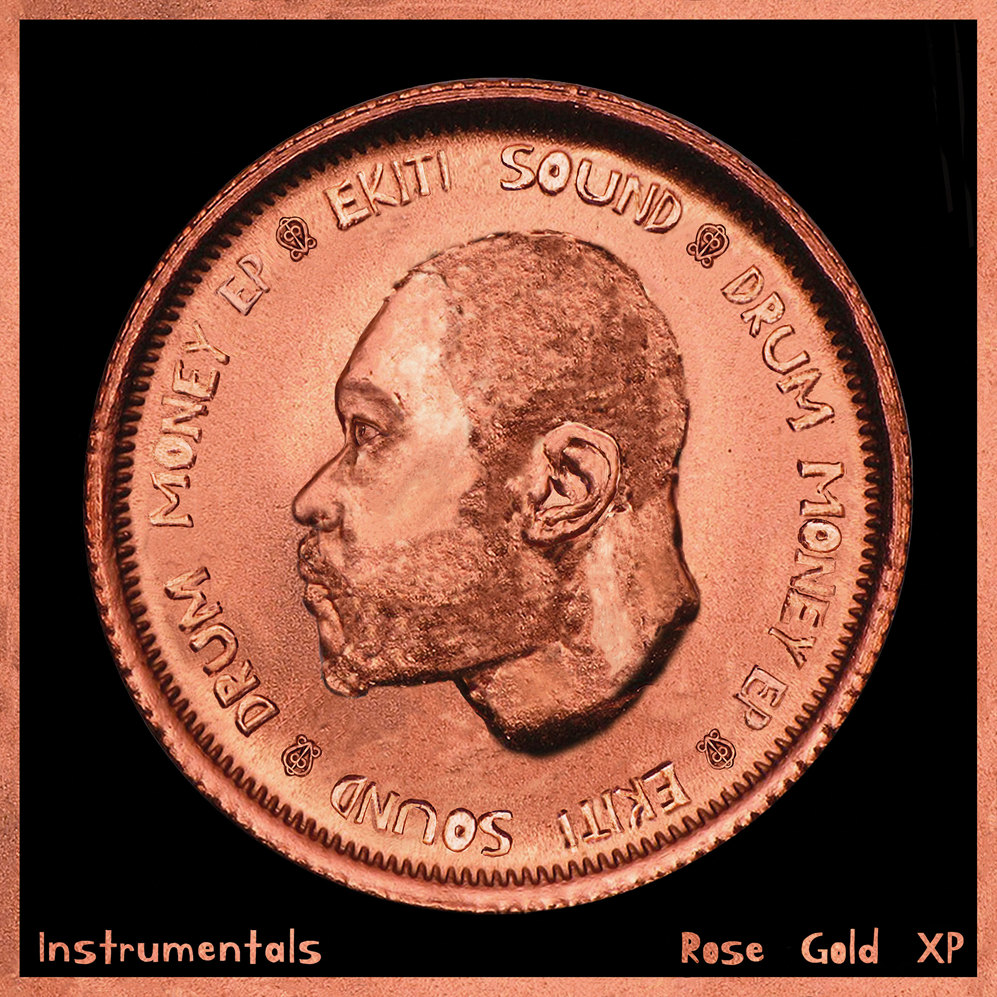 EKITI SOUND - DRUM MONEY EP (ROSE GOLD XP) INSTRUMENTALS