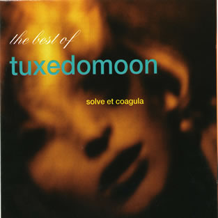TUXEDOMOON - Solve Et Coagula (the Best Of Tuxedomoon)