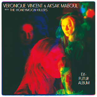 VéRONIQUE VINCENT & AKSAK MABOUL - Ex-Futur Album