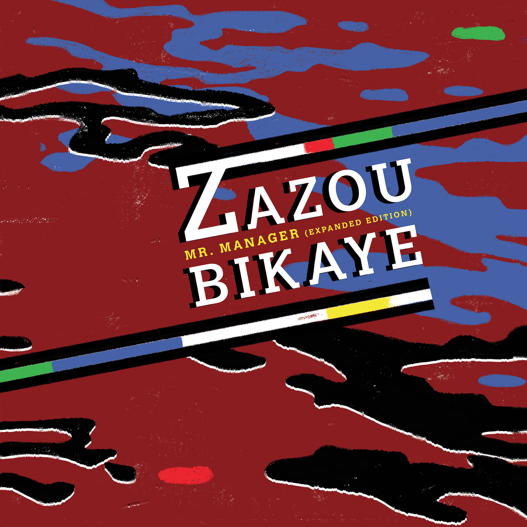 ZAZOU BIKAYE - Mr. Manager (Expanded Edition)