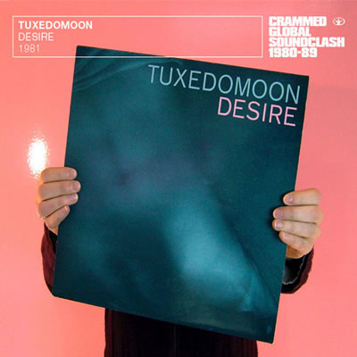 TUXEDOMOON - Desire / No Tears