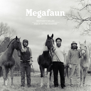 MEGAFAUN - Kaufman's Ballad/Wreck On The Highway
