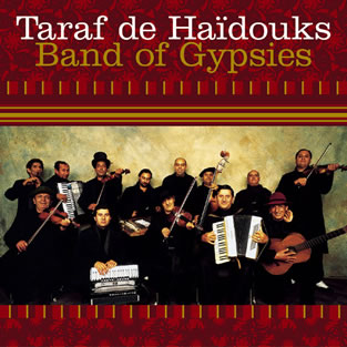 TARAF DE HAIDOUKS - Band Of Gypsies